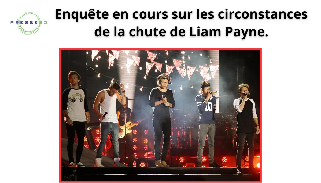 enquête en cours sur les circonstances de la chute de liam payne.