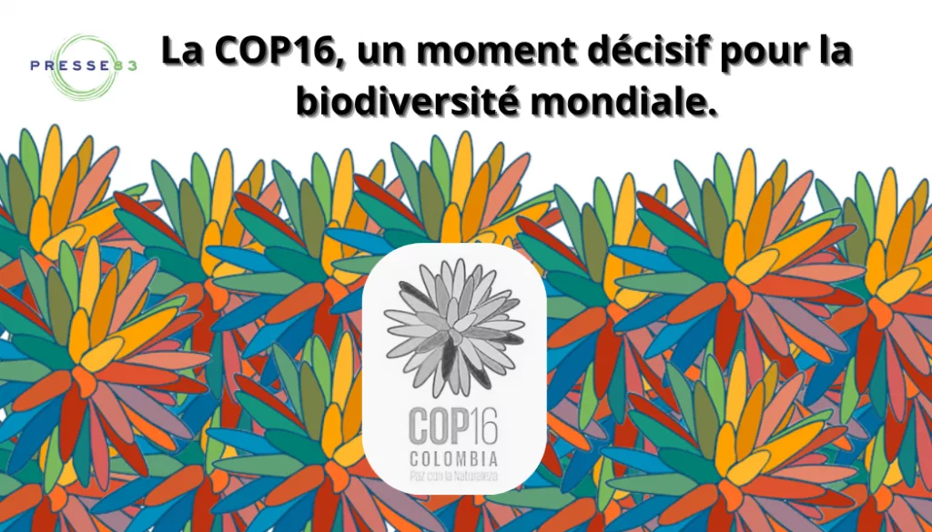 la cop16, un moment décisif pour la biodiversité mondiale.
