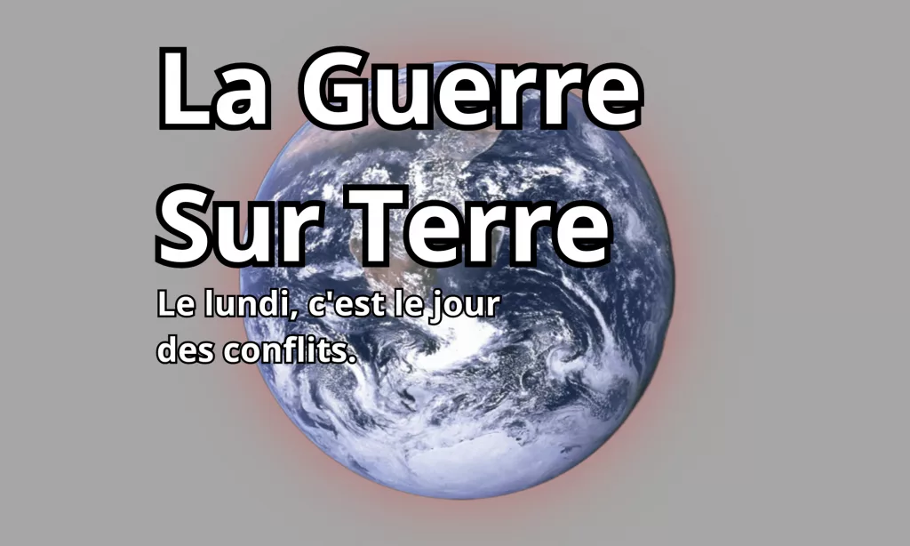 le lundi, c'est le jour des conflits.