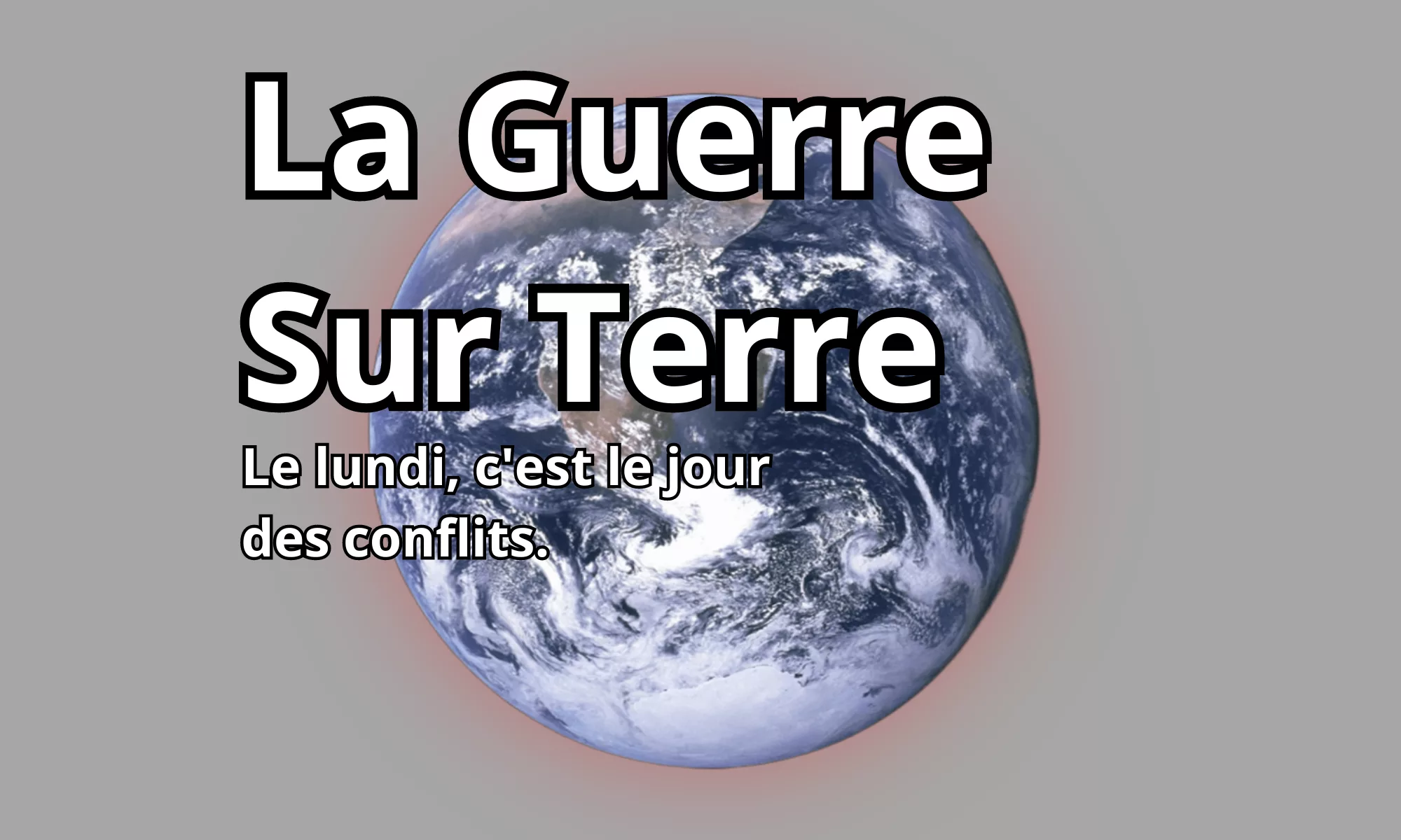 le lundi, c'est le jour des conflits.