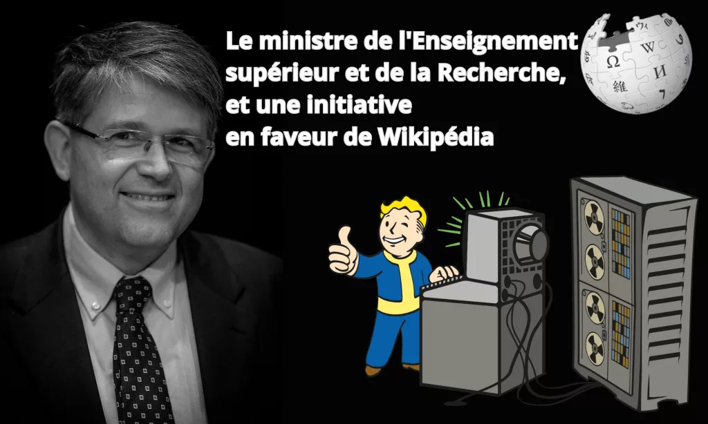 le ministre de l'enseignement supérieur et de la recherche, et une initiative en faveur de wikipédia