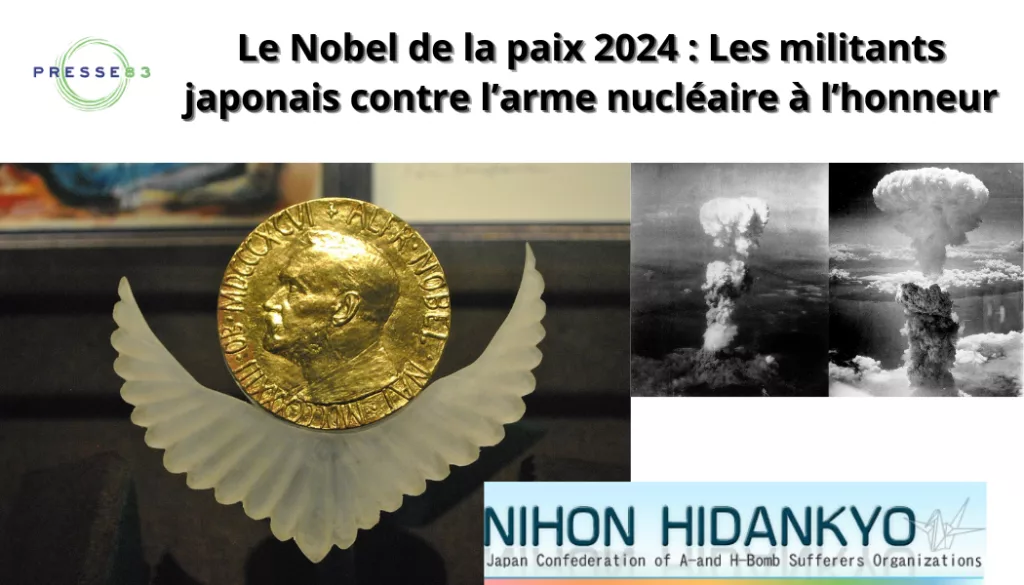 le nobel de la paix 2024 les militants japonais contre l’arme nucléaire à l’honneur