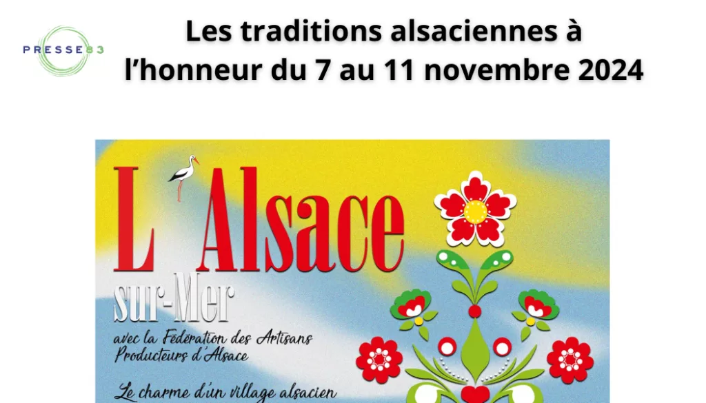 les traditions alsaciennes à l’honneur du 7 au 11 novembre 2024