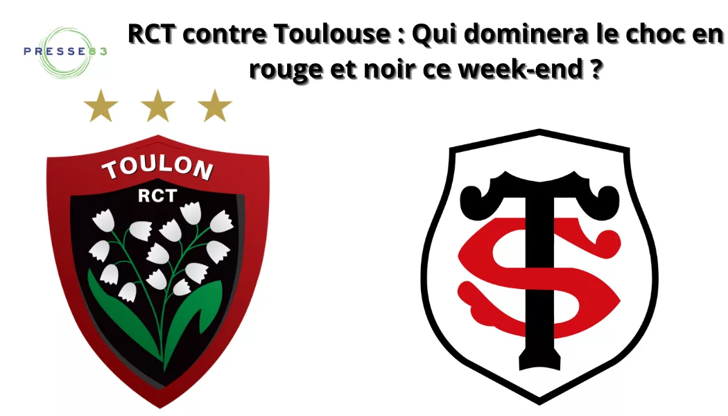 rct contre toulouse qui dominera le choc en rouge et noir ce week end