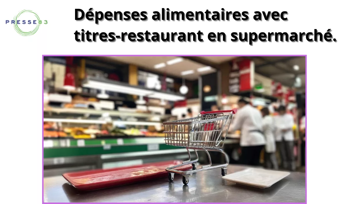dépenses alimentaires avec titres restaurant en supermarché.