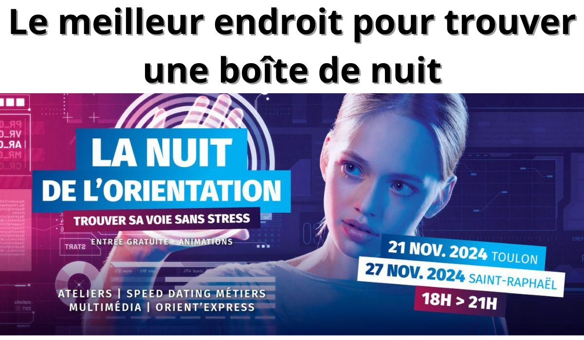 le meilleur endroit pour trouver une boîte de nuit