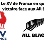 le xv de france en quête de victoire face aux all blacks