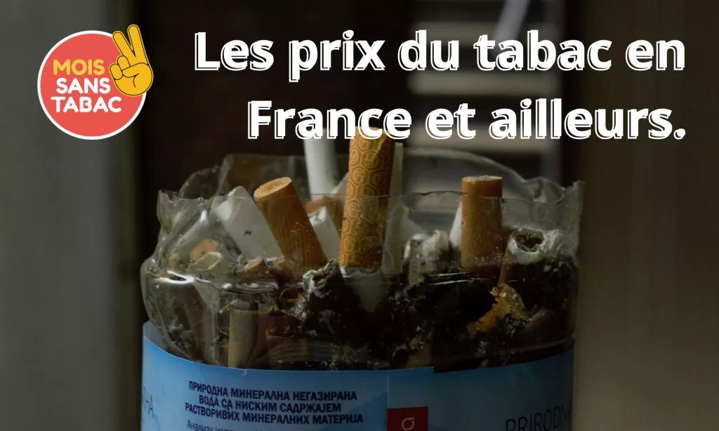 les prix du tabac en france et ailleurs.