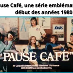 pause café, une série emblématique du début des années 1980