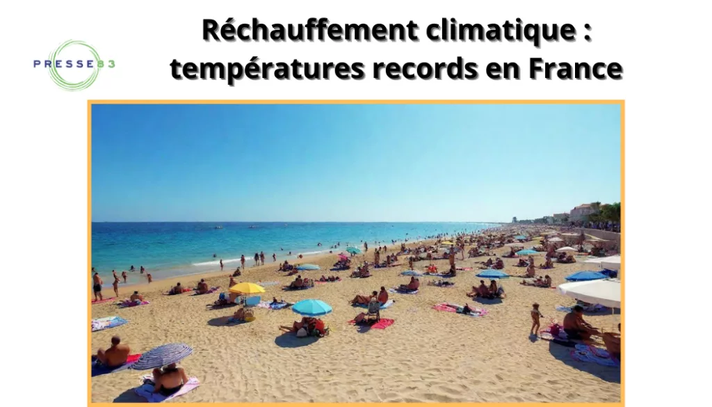réchauffement climatique températures records en france