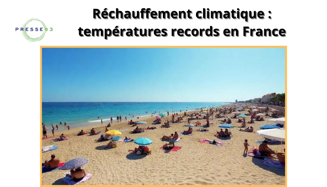réchauffement climatique températures records en france