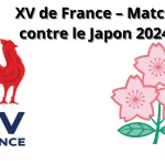 xv de france – match contre le japon 2024