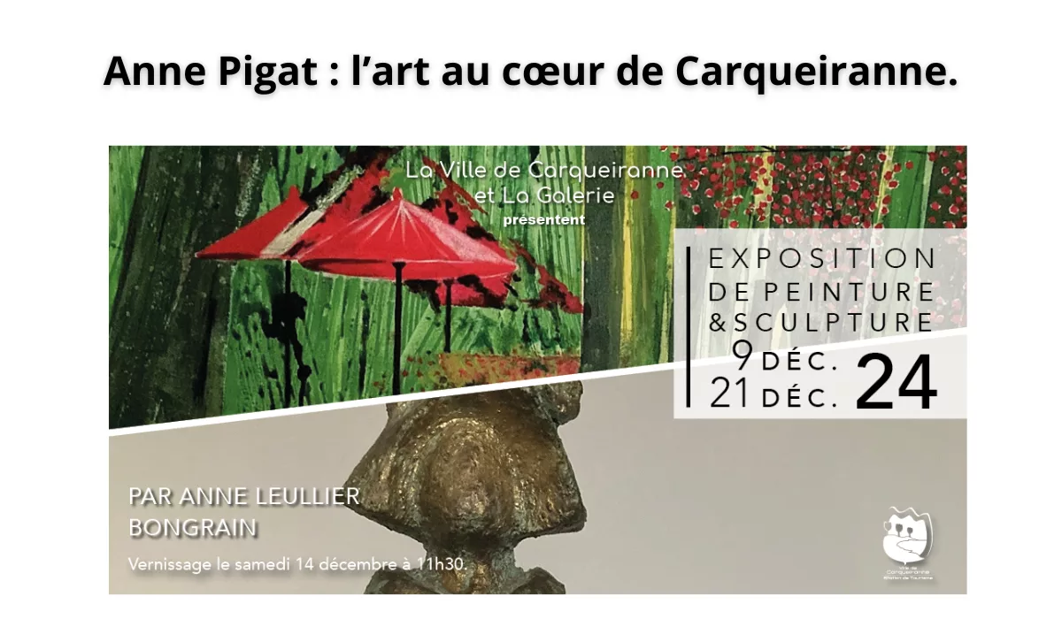 Pourquoi visiter l’exposition d’Anne Pigat en décembre ?