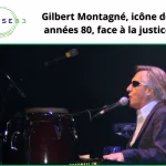 Gilbert Montagné, icône des années 80, face à la justice.