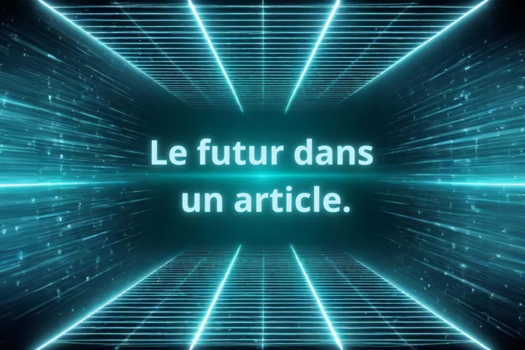 Le futur dans un article.