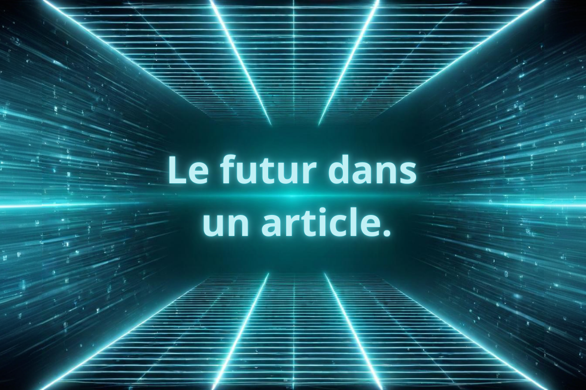 Le futur dans un article.
