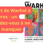 Découvrez les icônes de Warhol à Hyères, dès le 8 février