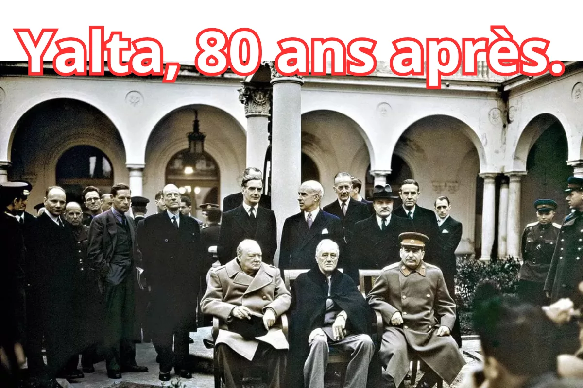 Churchill, Roosevelt et Staline réunis à Yalta en février 1945.
