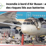 Incendie sur Air Busan : l'urgence d'une réglementation mondiale sur les batteries