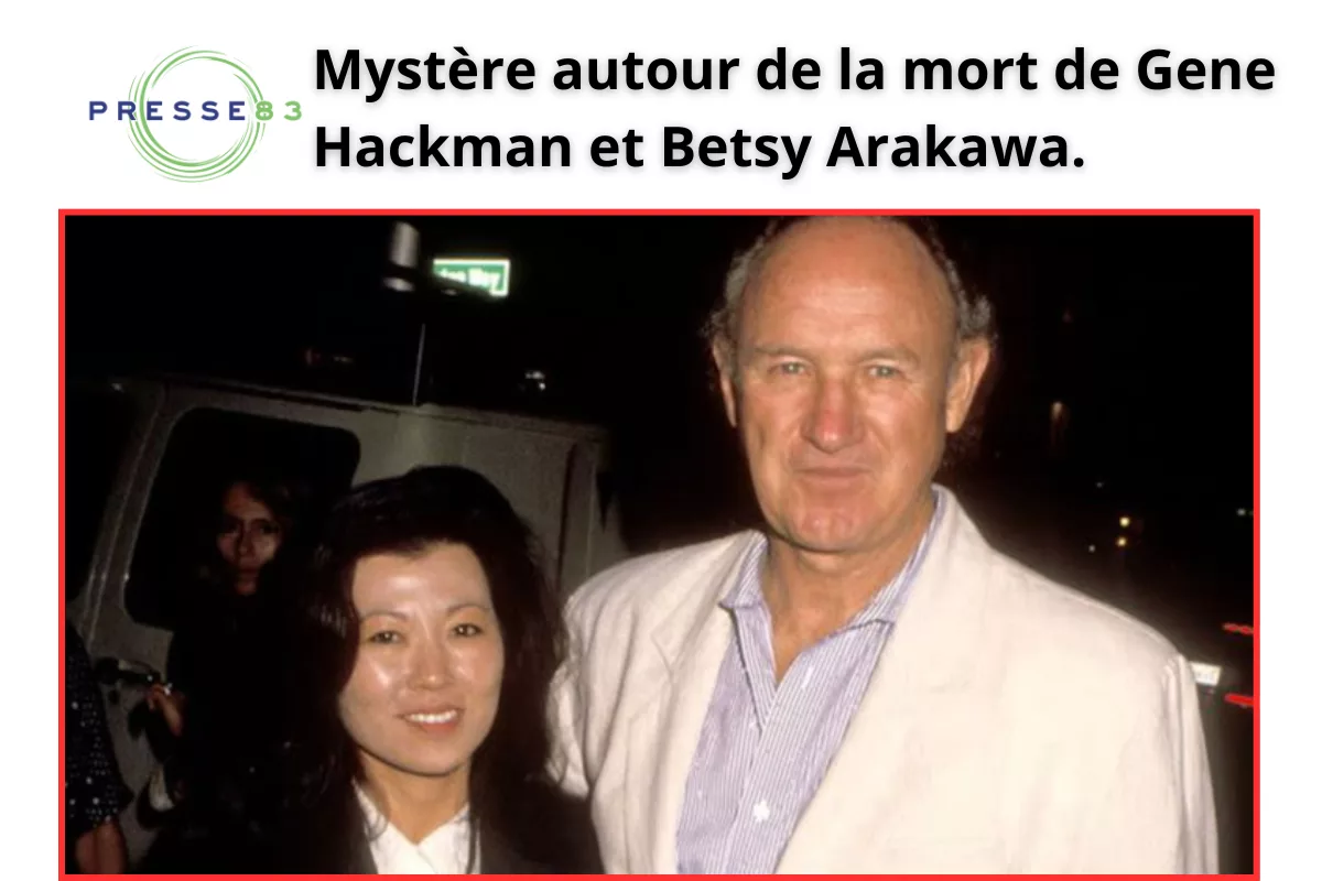 Gene Hackman et Betsy Arakawa formaient un couple uni et discret.