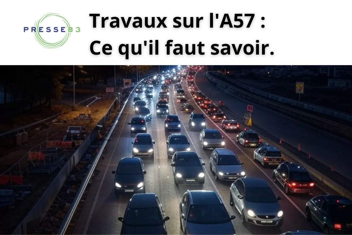 Fermeture nocturne de l'A57 : Les détails.