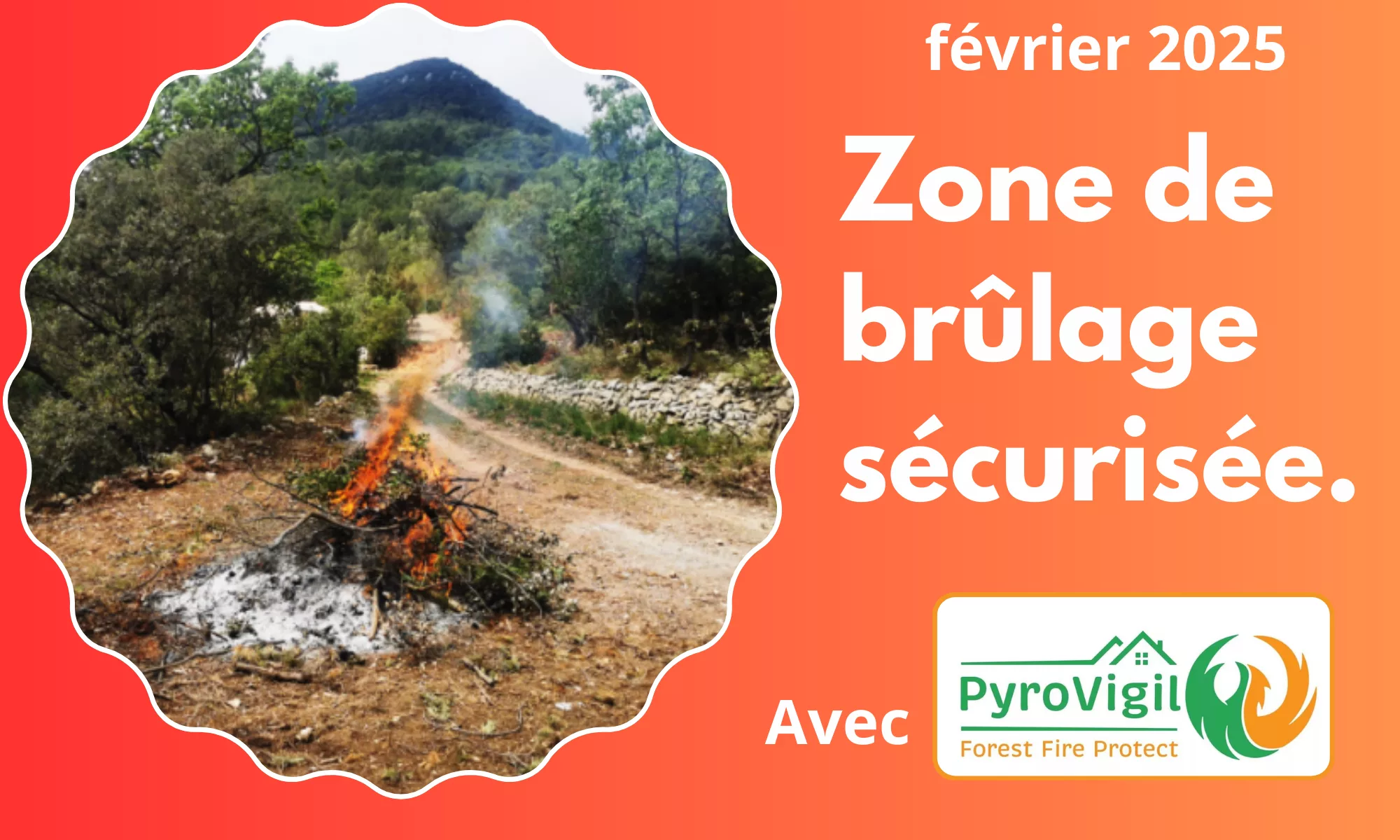 Zone de brûlage sécurisée avec un cercle de 12 mètres de diamètre.