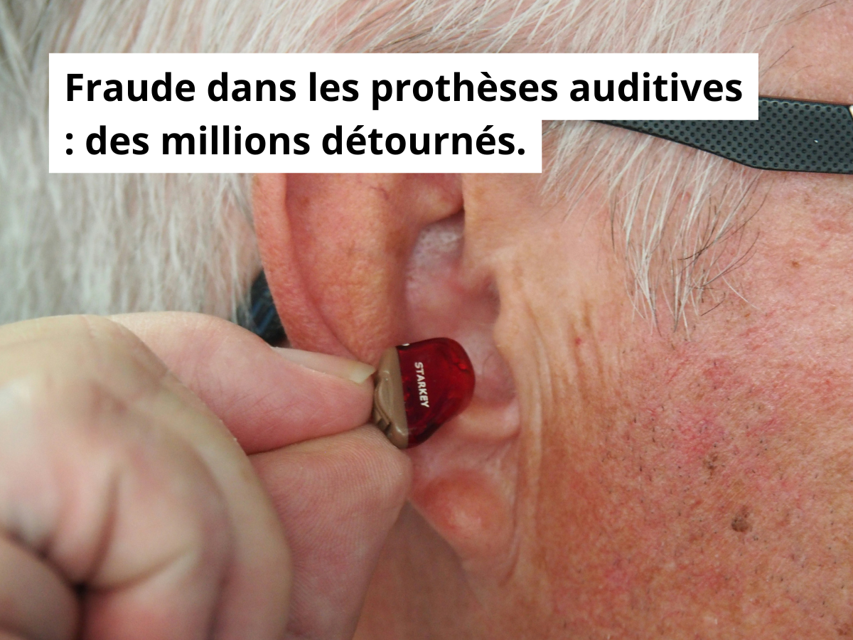 Augmentation des fraudes dans les audioprothèses.