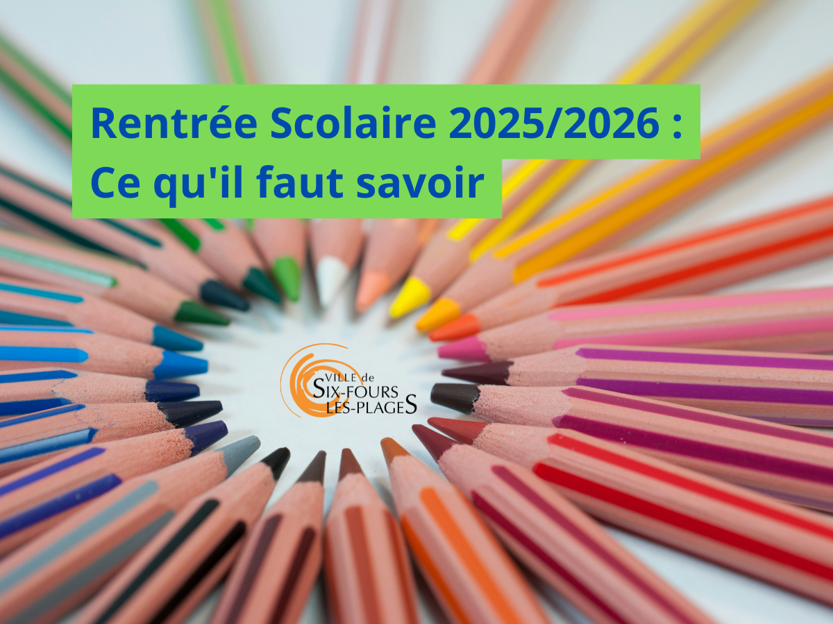 Inscriptions scolaires à Six-Fours-les-Plages : Mode d'emploi.